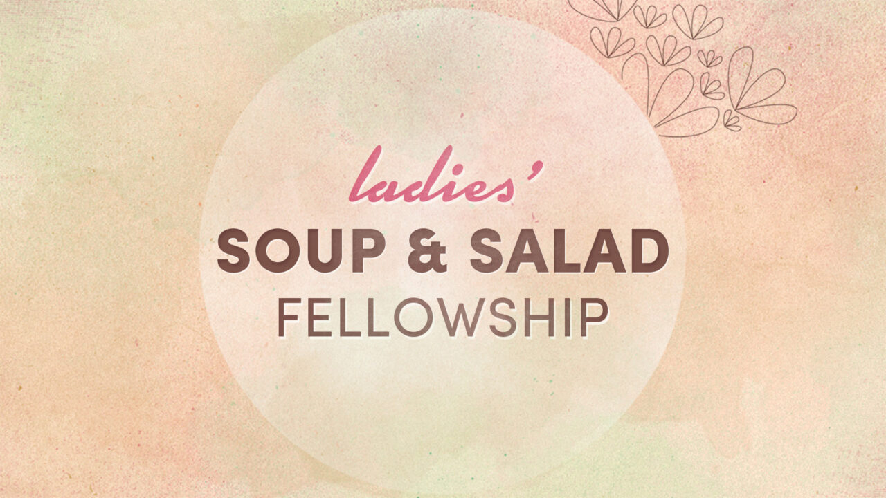 Ladies’ Soup & Salad Fellowship – Hendersonville Church of Christ